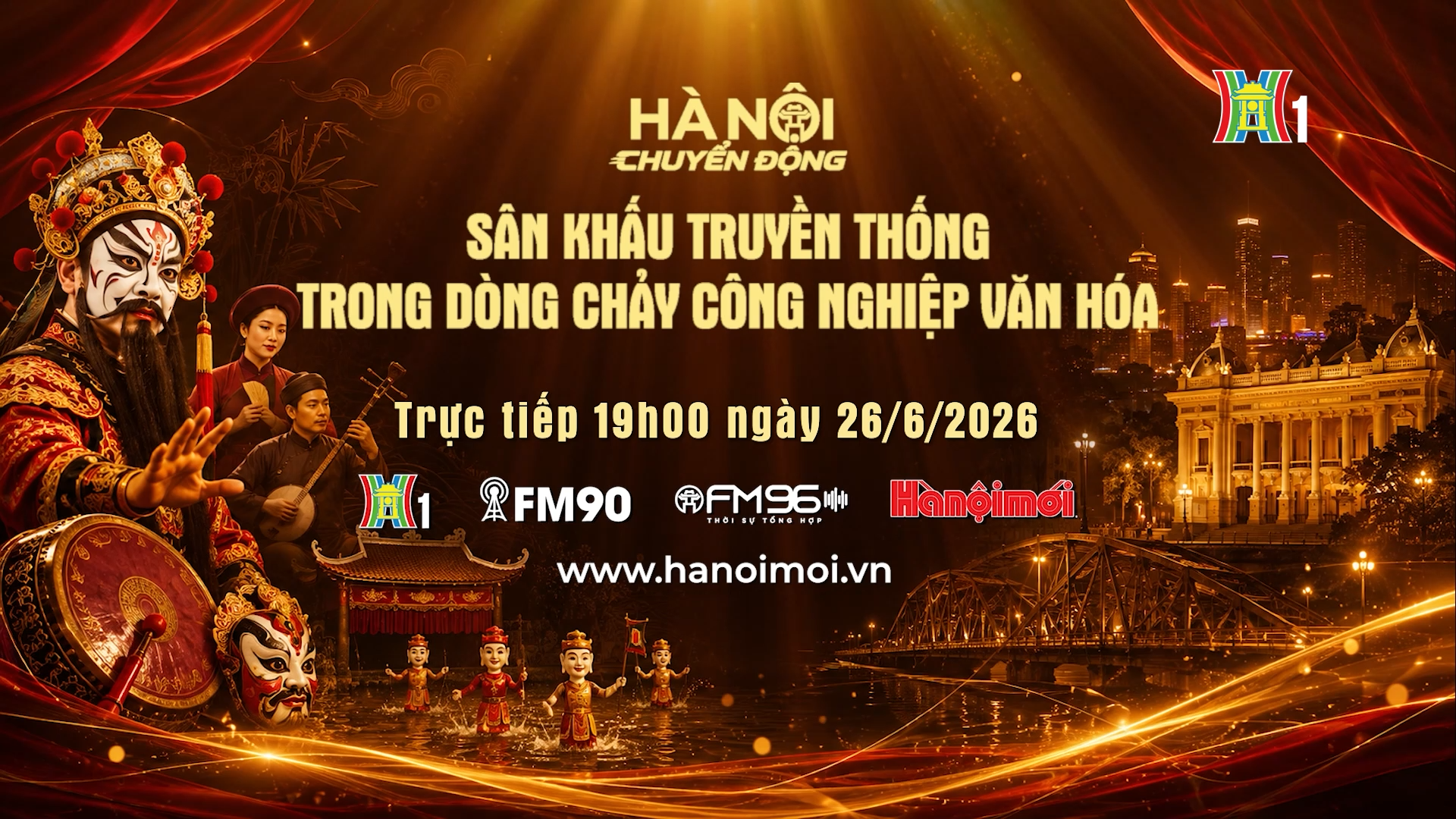 Đón xem 'Hà Nội chuyển động' ngày 26/6: Sân khấu truyền thống trong dòng chảy công nghiệp văn hóa 